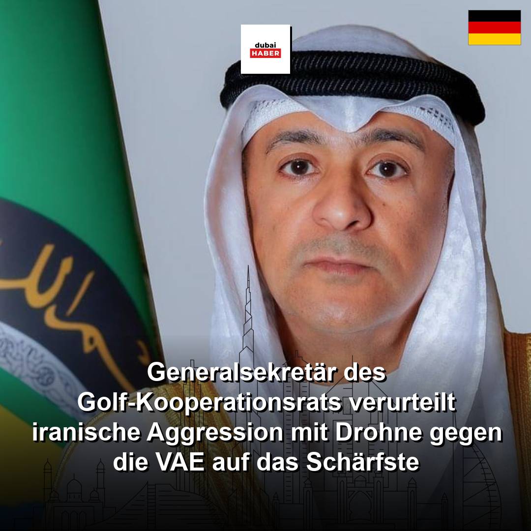 Generalsekretär des Golf-Kooperationsrats verurteilt iranische Aggression mit Drohne gegen die VAE auf das Schärfste