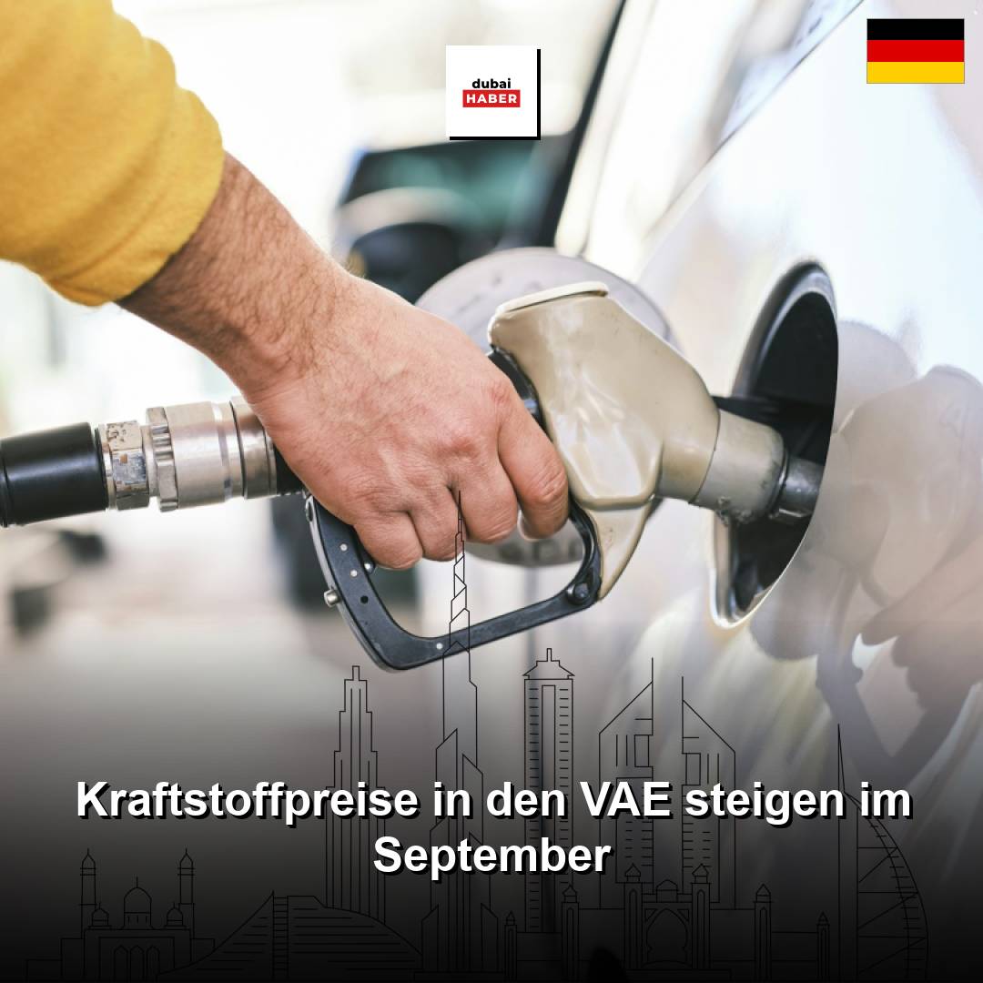 Kraftstoffpreise in den VAE steigen im September
