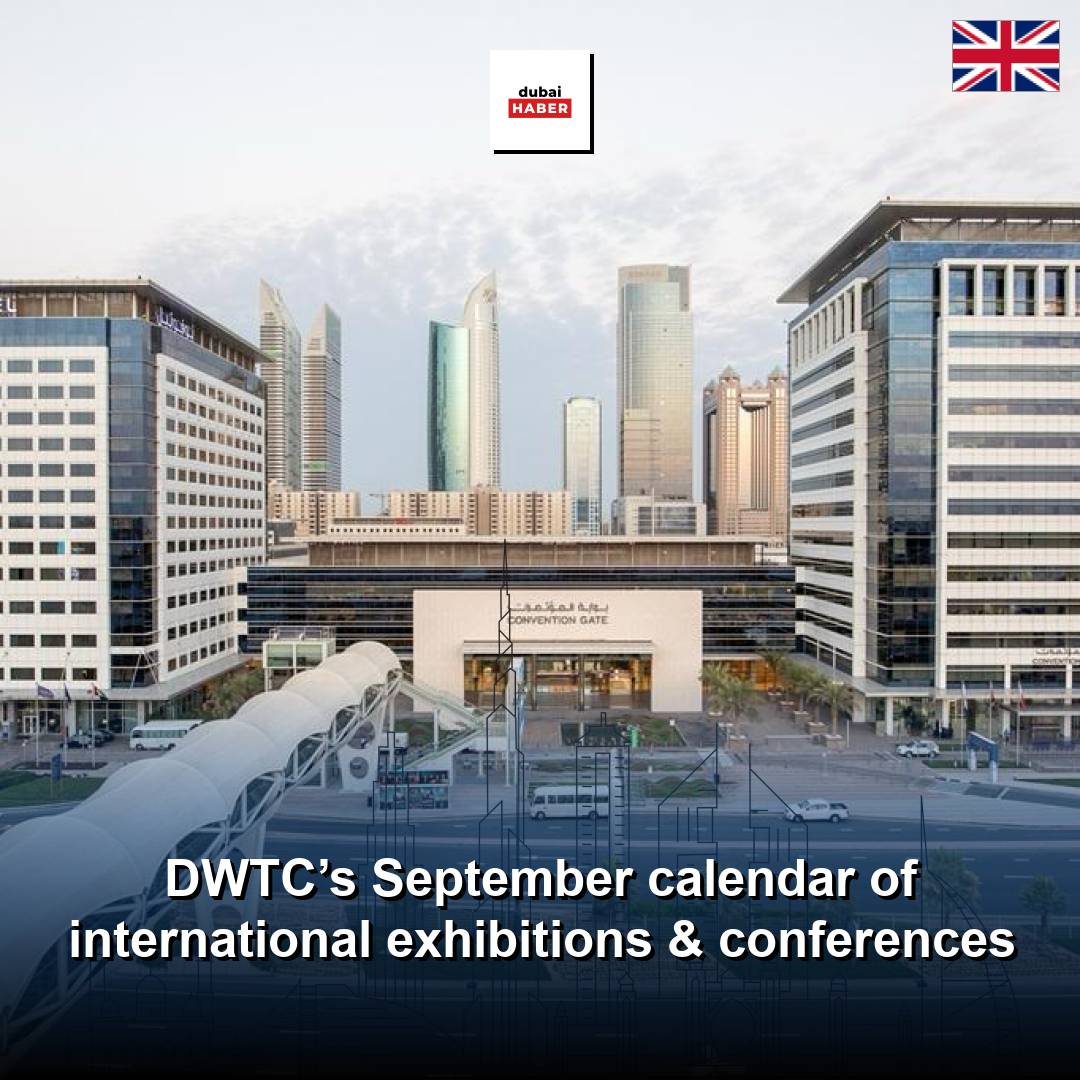 DWTC’s September calendar of international exhibitions & conferences
