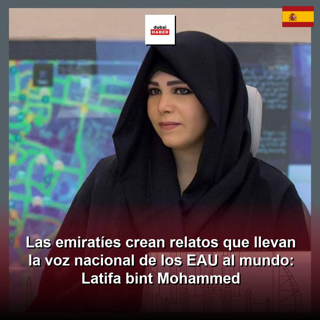 Las emiratíes crean relatos que llevan la voz nacional de los EAU al mundo: Latifa bint Mohammed