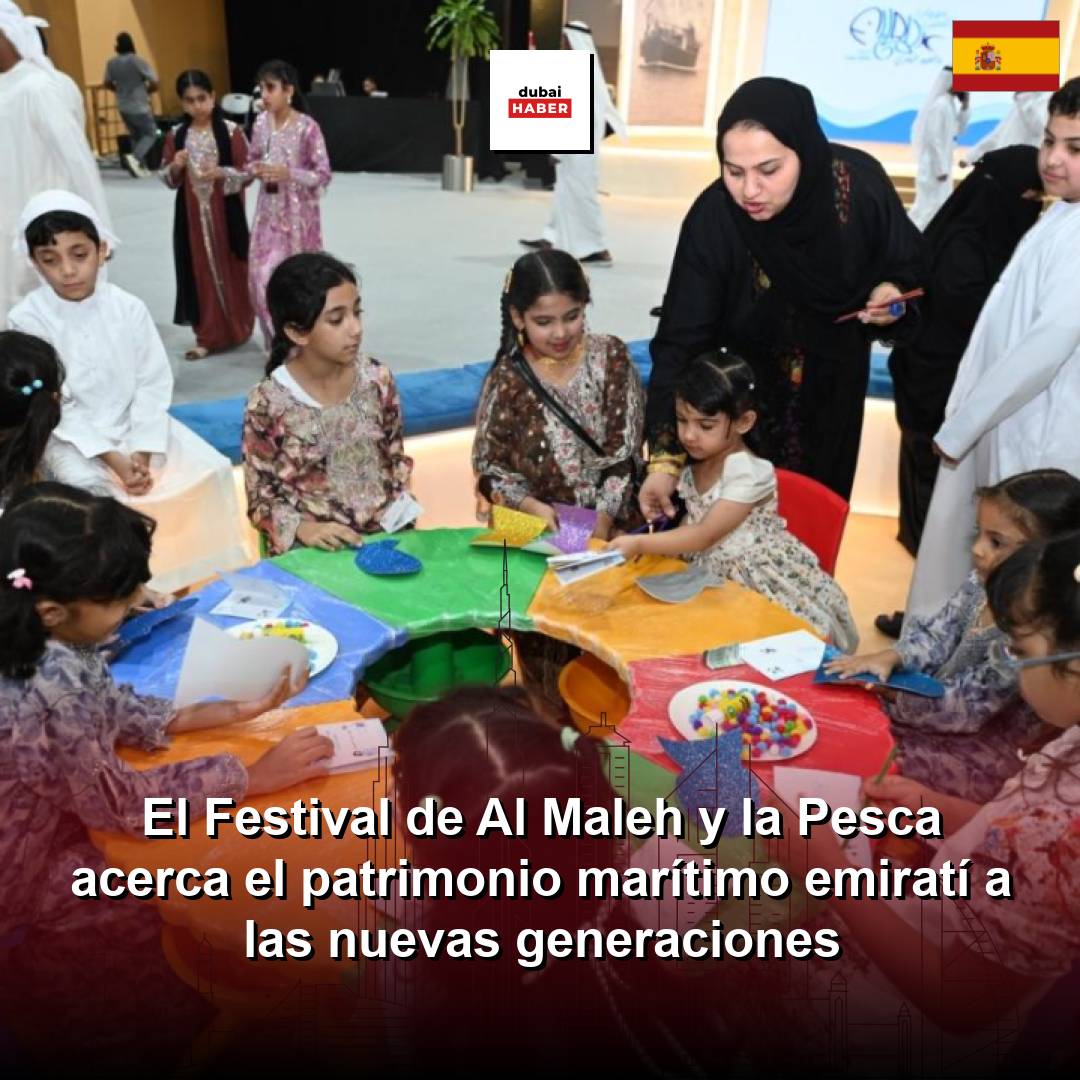 El Festival de Al Maleh y la Pesca acerca el patrimonio marítimo emiratí a las nuevas generaciones