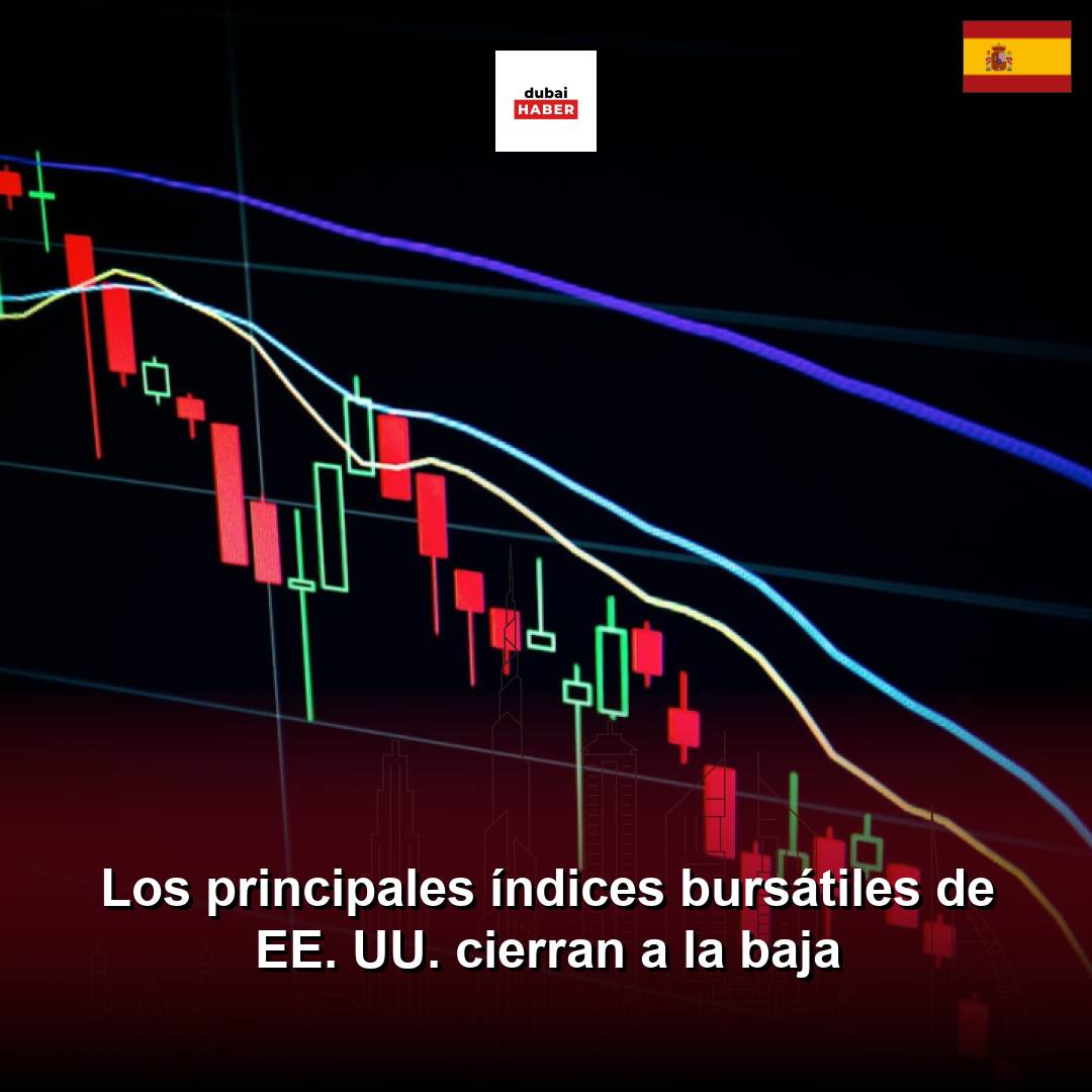 Los principales índices bursátiles de EE. UU. cierran a la baja
