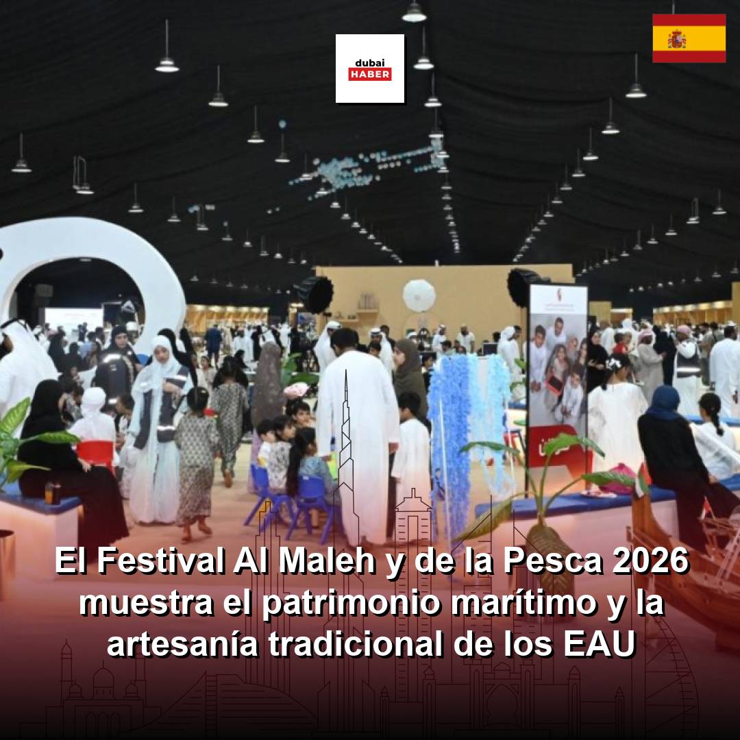 El Festival Al Maleh y de la Pesca 2026 muestra el patrimonio marítimo y la artesanía tradicional de los EAU