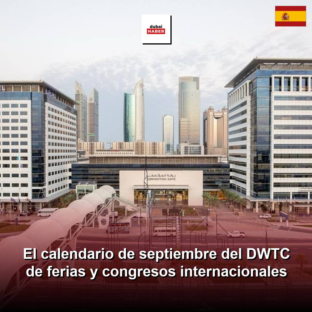 El calendario de septiembre del DWTC de ferias y congresos internacionales