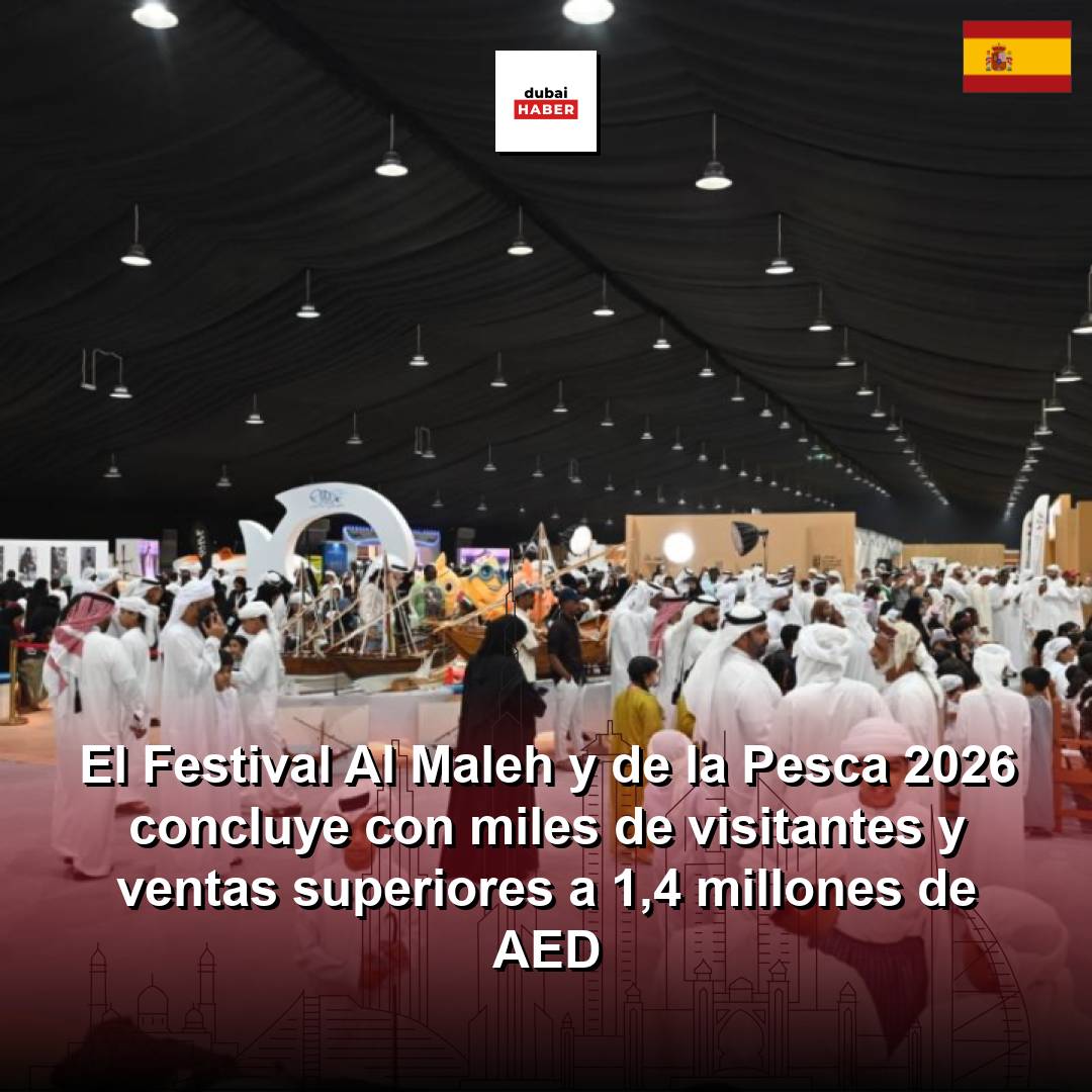 El Festival Al Maleh y de la Pesca 2026 concluye con miles de visitantes y ventas superiores a 1,4 millones de AED