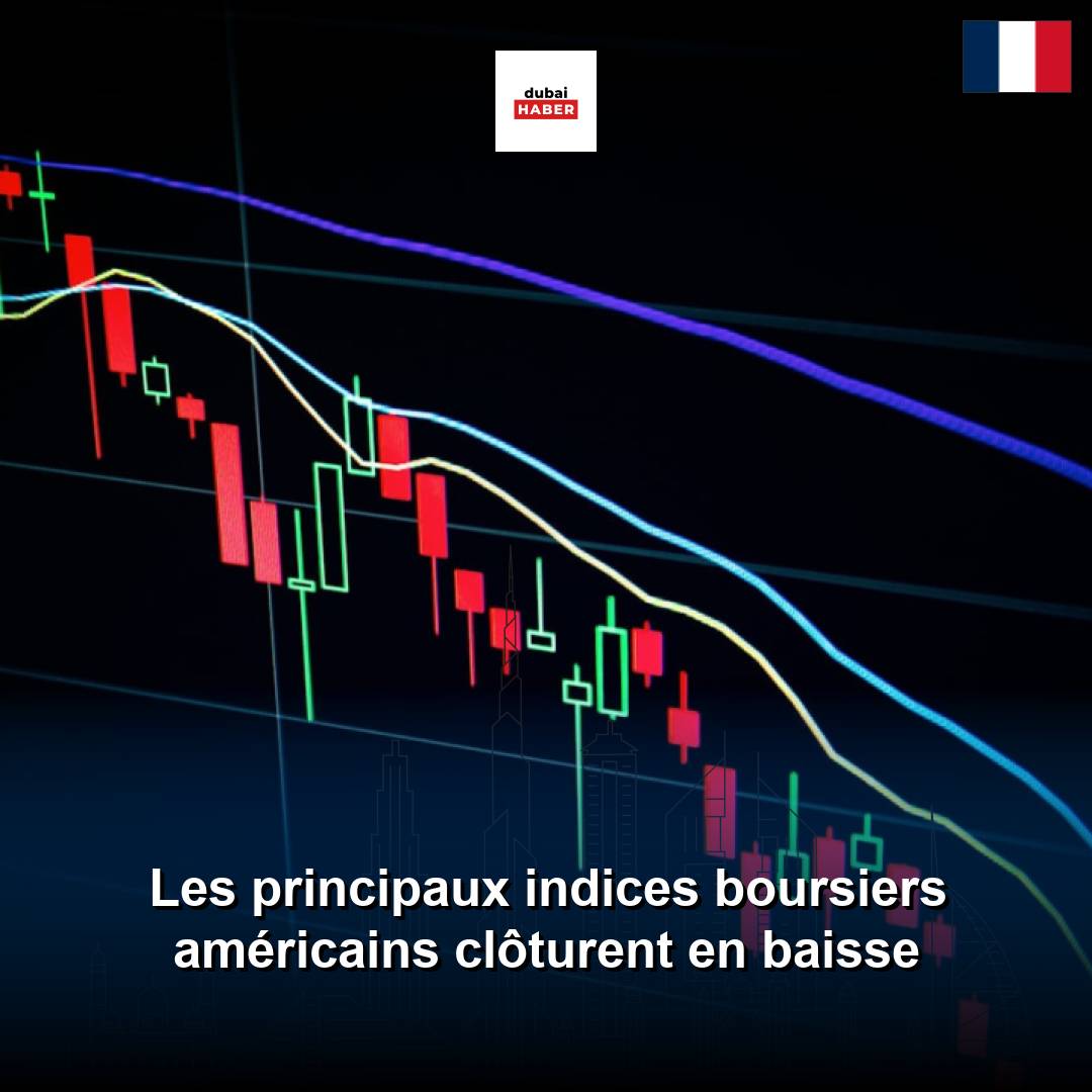 Les principaux indices boursiers américains clôturent en baisse