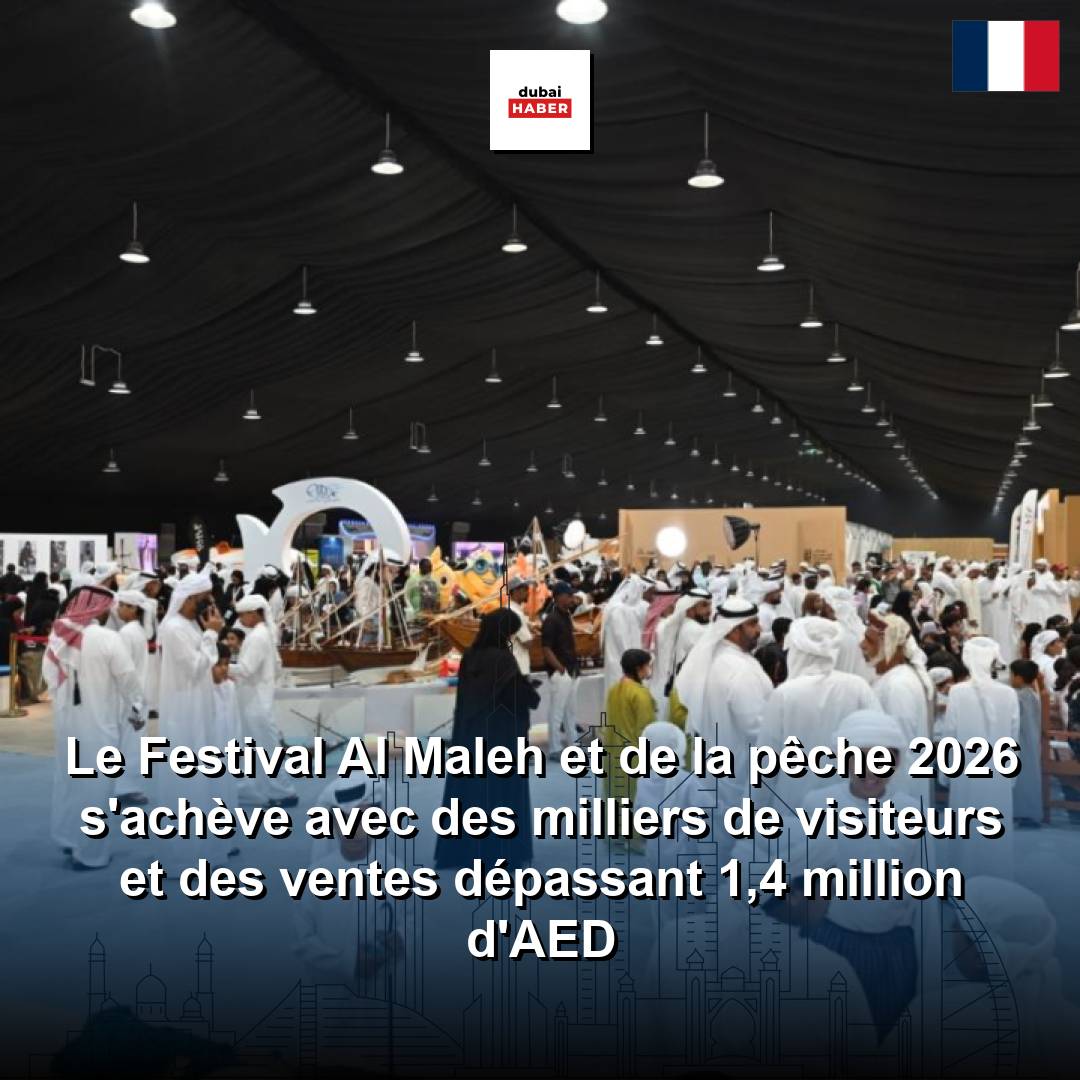Le Festival Al Maleh et de la pêche 2026 s'achève avec des milliers de visiteurs et des ventes dépassant 1,4 million d'AED