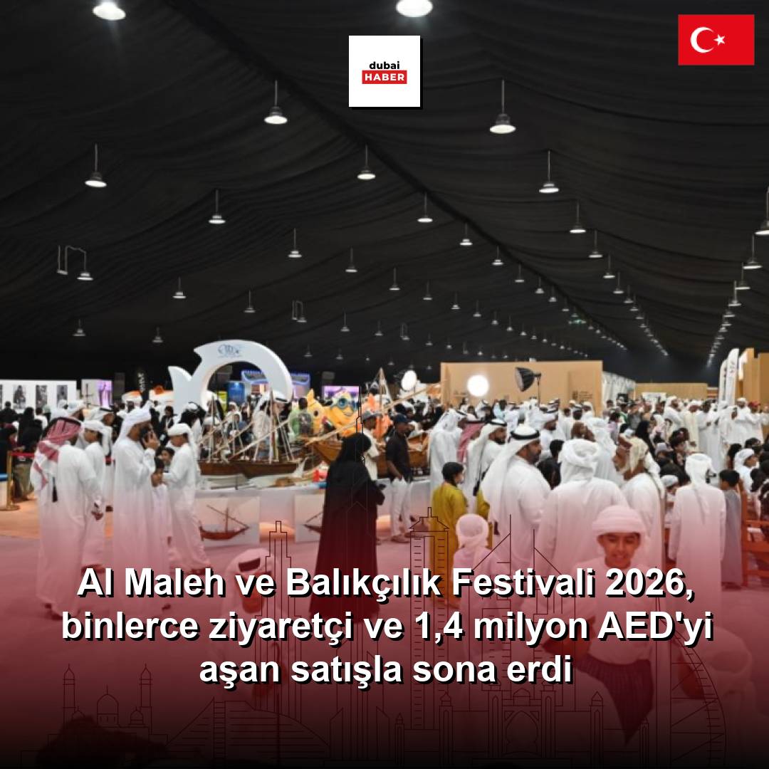 Al Maleh ve Balıkçılık Festivali 2026, binlerce ziyaretçi ve 1,4 milyon AED'yi aşan satışla sona erdi