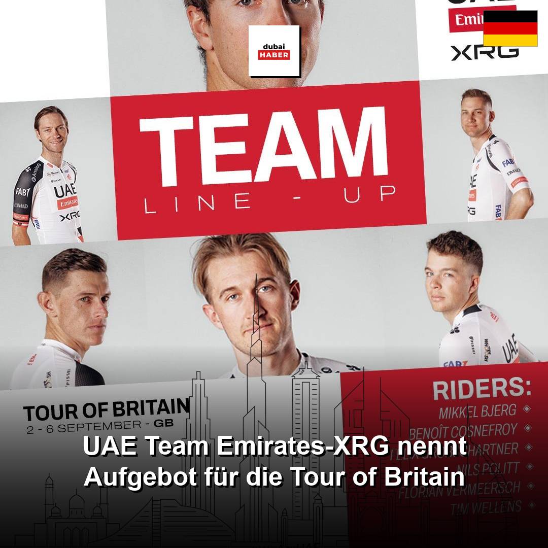 UAE Team Emirates-XRG nennt Aufgebot für die Tour of Britain