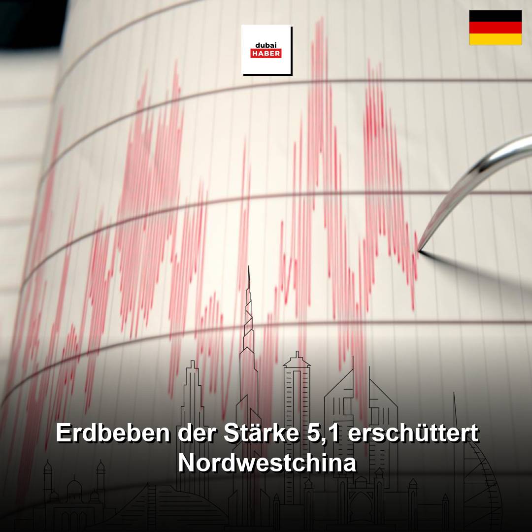 Erdbeben der Stärke 5,1 erschüttert Nordwestchina