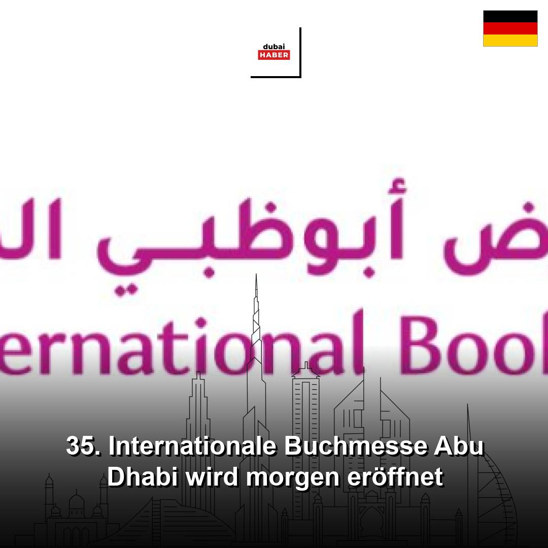 35. Internationale Buchmesse Abu Dhabi wird morgen eröffnet
