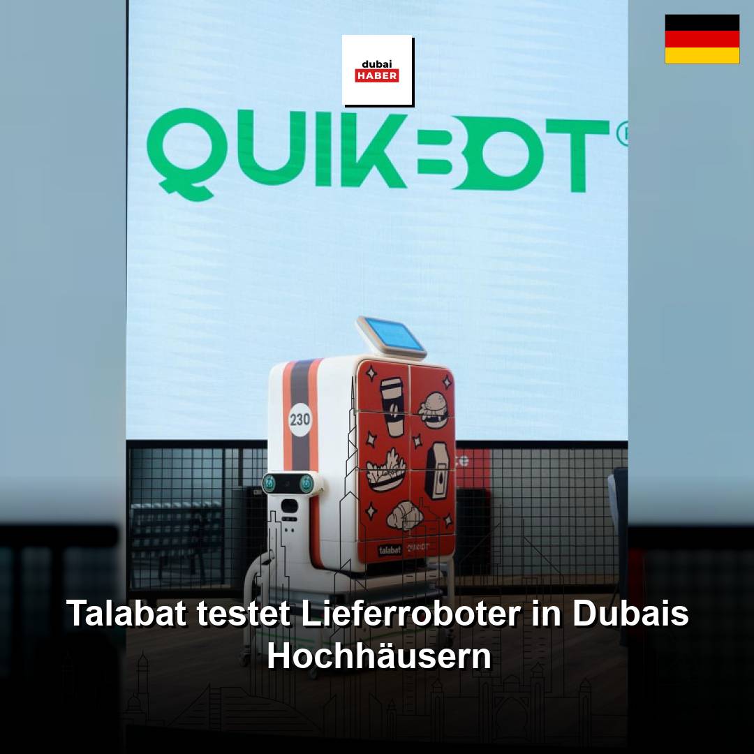 Talabat testet Lieferroboter in Dubais Hochhäusern
