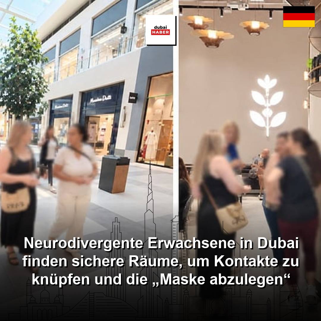 Neurodivergente Erwachsene in Dubai finden sichere Räume, um Kontakte zu knüpfen und die „Maske abzulegen“