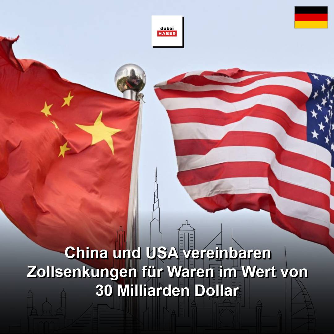 China und USA vereinbaren Zollsenkungen für Waren im Wert von 30 Milliarden Dollar