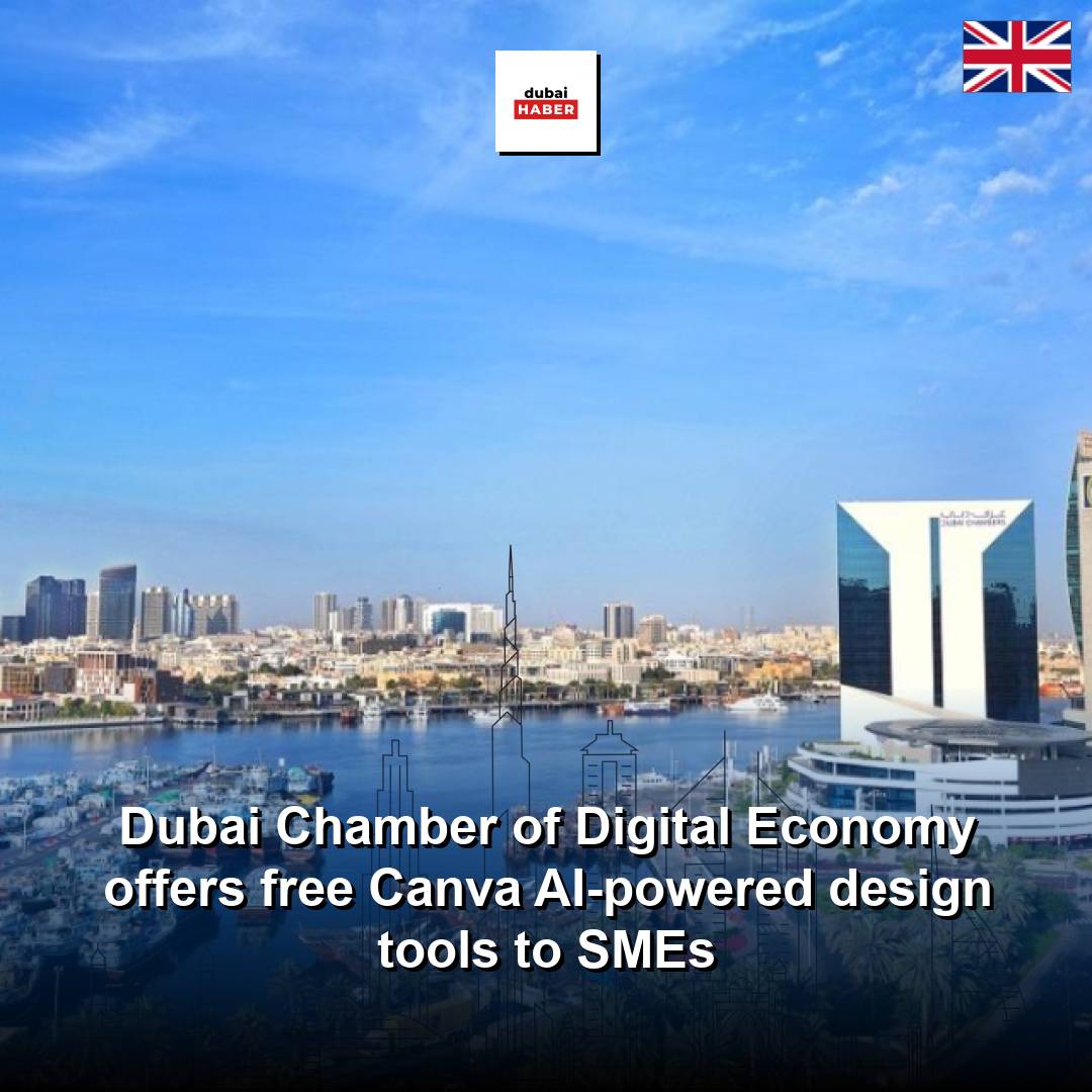 Dubai Chamber of Digital Economy offers free Canva AI-powered design tools to SMEs