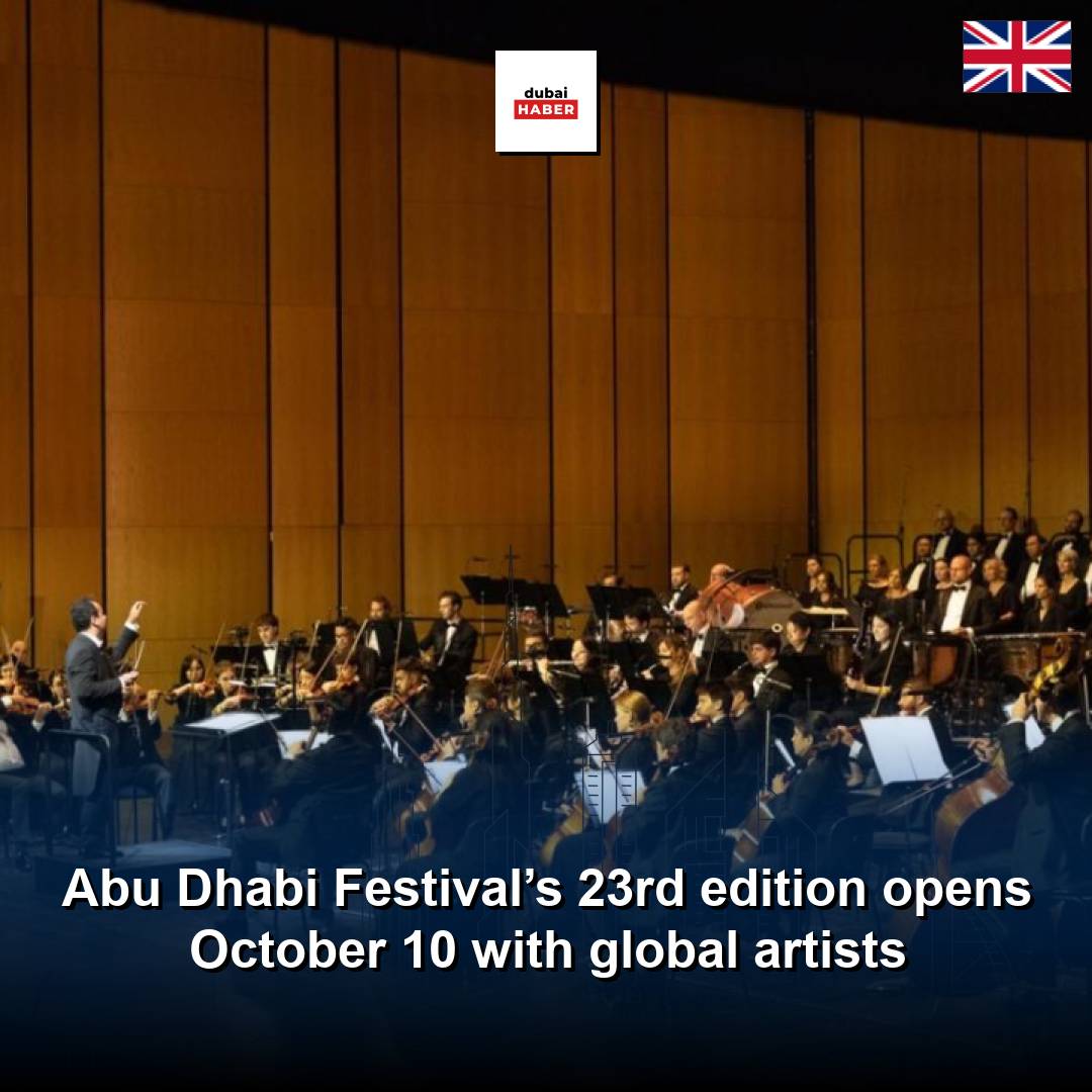 Abu Dhabi Festival’s 23rd edition opens October 10 with global artists