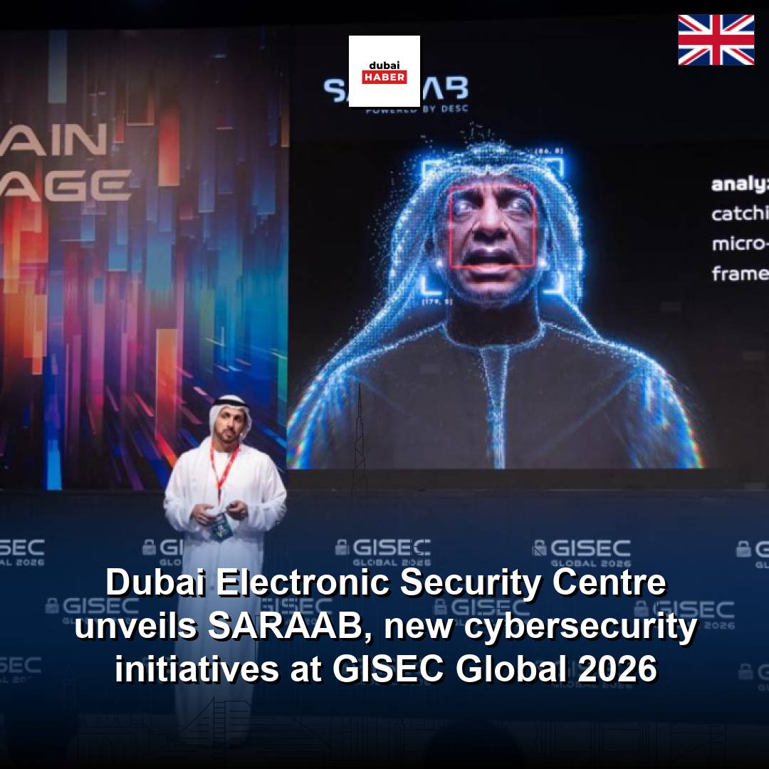 Dubai Electronic Security Centre unveils SARAAB, new cybersecurity initiatives at GISEC Global 2026