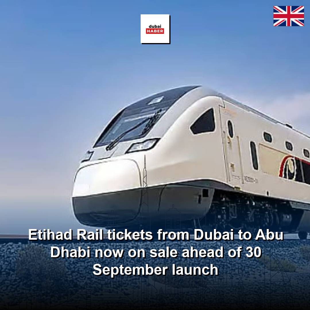 Etihad Rail tickets from Dubai to Abu Dhabi now on sale ahead of 30 September launch