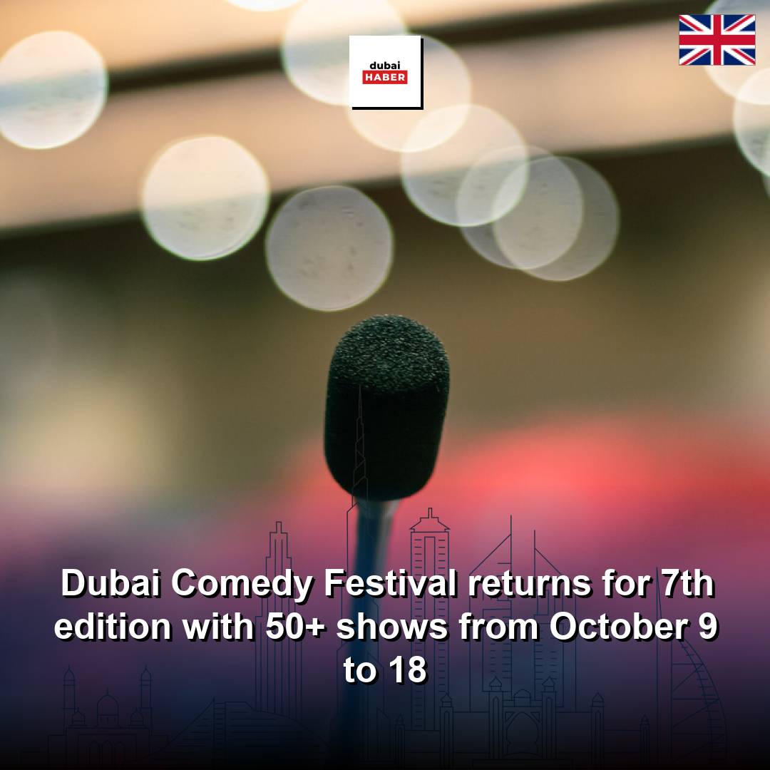 Dubai Comedy Festival returns for 7th edition with 50+ shows from October 9 to 18