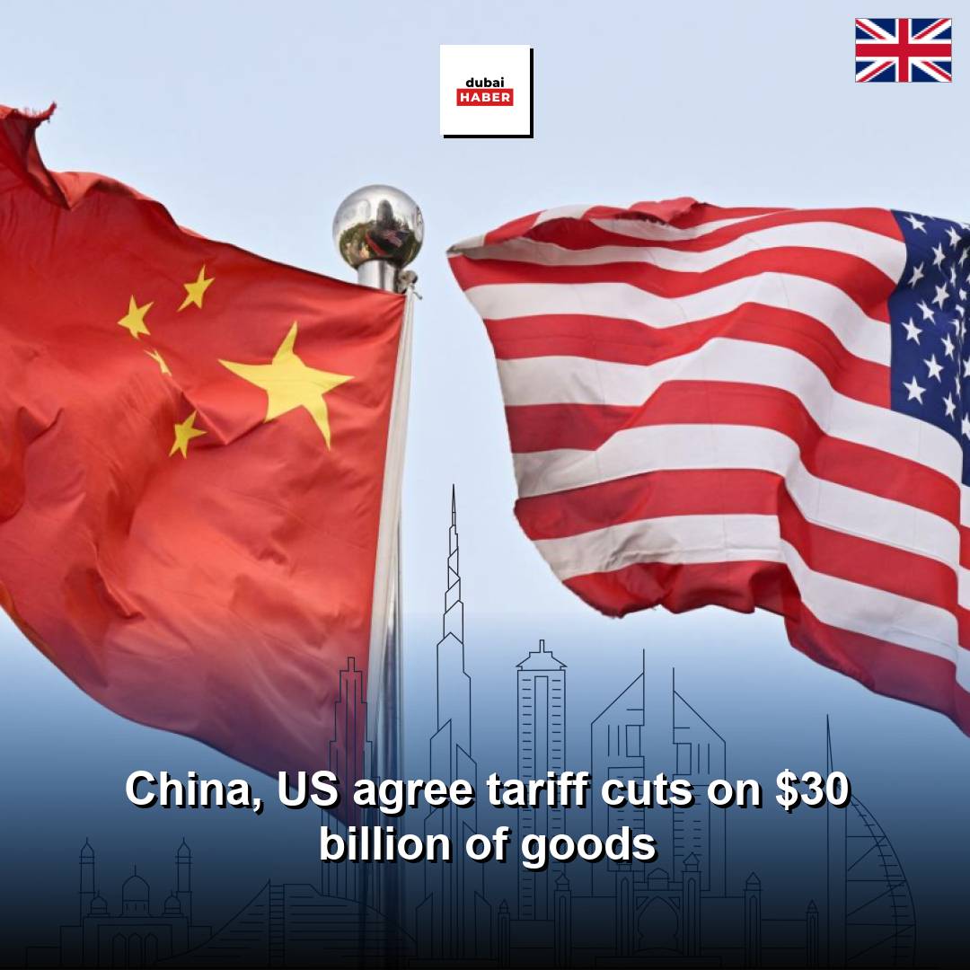 China, US agree tariff cuts on $30 billion of goods