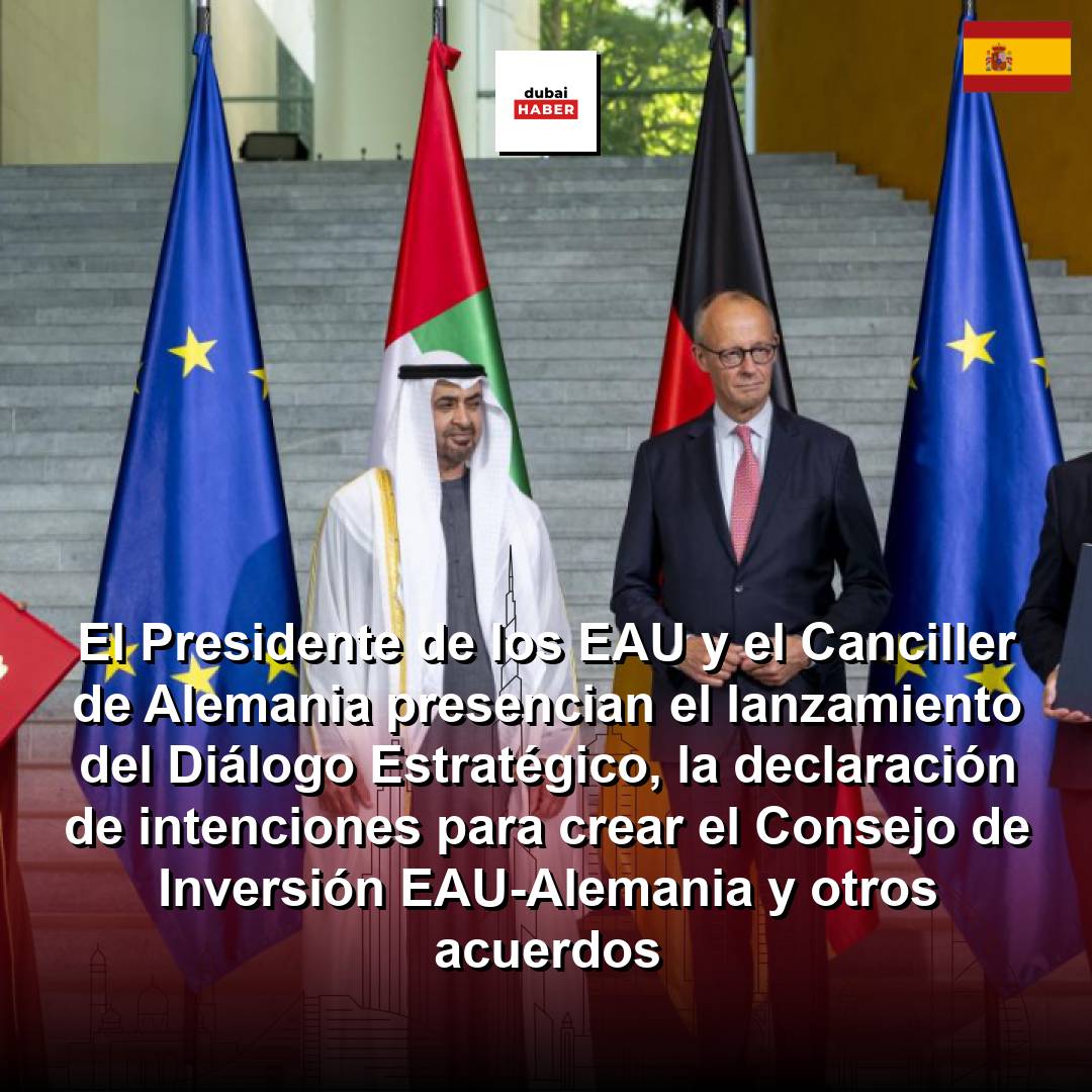 El Presidente de los EAU y el Canciller de Alemania presencian el lanzamiento del Diálogo Estratégico, la declaración de intenciones para crear el Consejo de Inversión EAU-Alemania y otros acuerdos