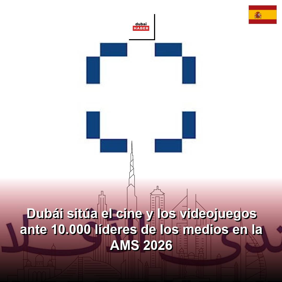 Dubái sitúa el cine y los videojuegos ante 10.000 líderes de los medios en la AMS 2026