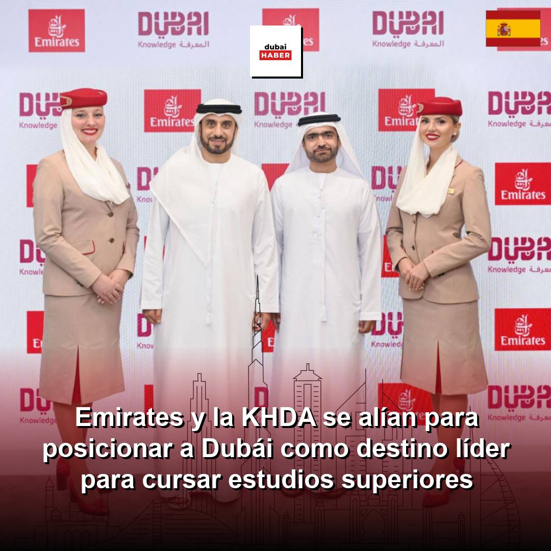 Emirates y la KHDA se alían para posicionar a Dubái como destino líder para cursar estudios superiores