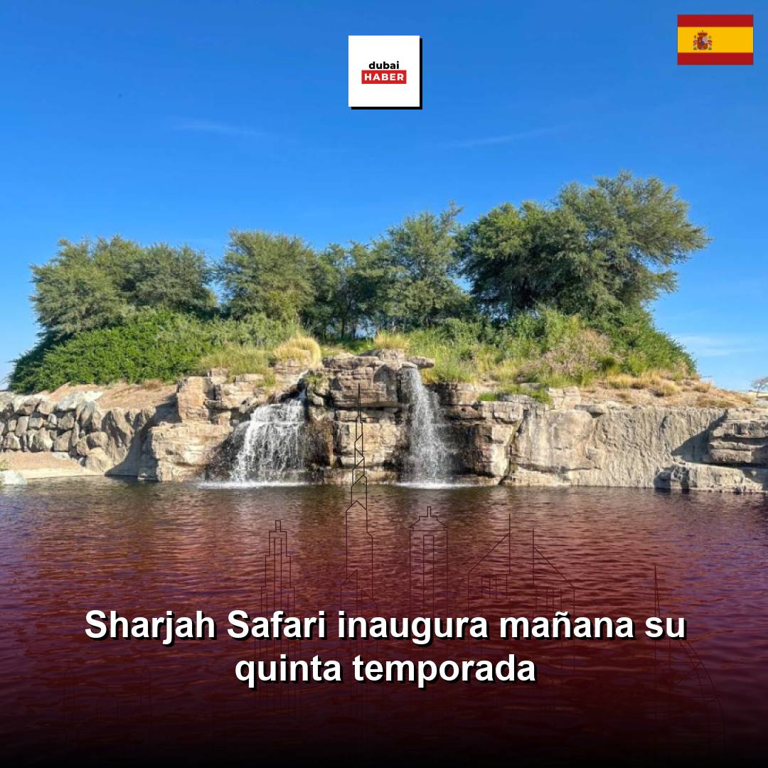 Sharjah Safari inaugura mañana su quinta temporada