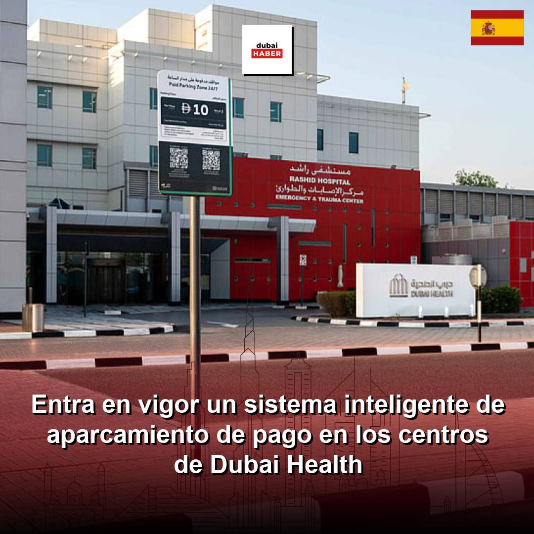 Entra en vigor un sistema inteligente de aparcamiento de pago en los centros de Dubai Health