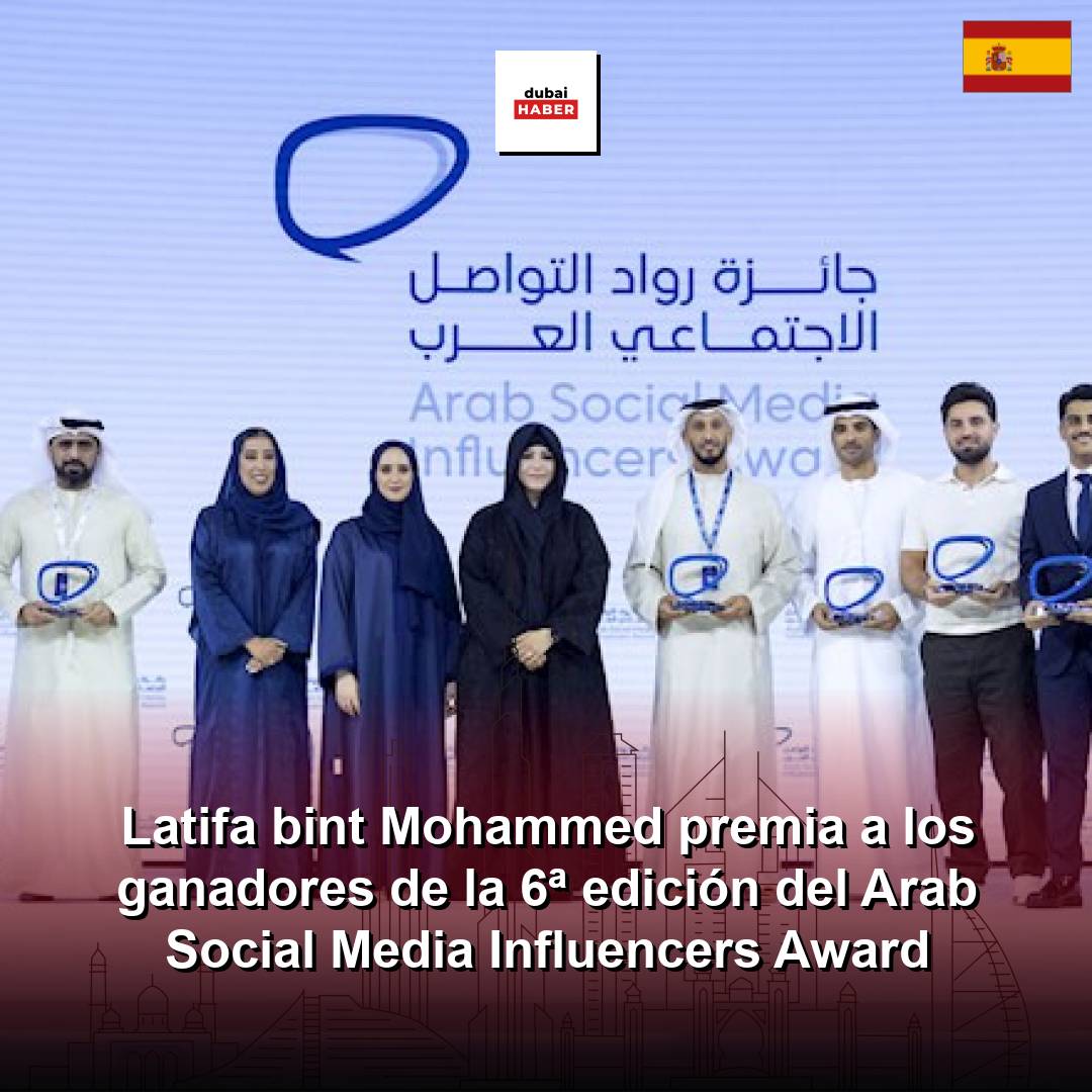 Latifa bint Mohammed premia a los ganadores de la 6ª edición del Arab Social Media Influencers Award