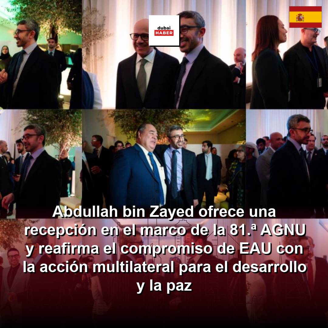 Abdullah bin Zayed ofrece una recepción en el marco de la 81.ª AGNU y reafirma el compromiso de EAU con la acción multilateral para el desarrollo y la paz