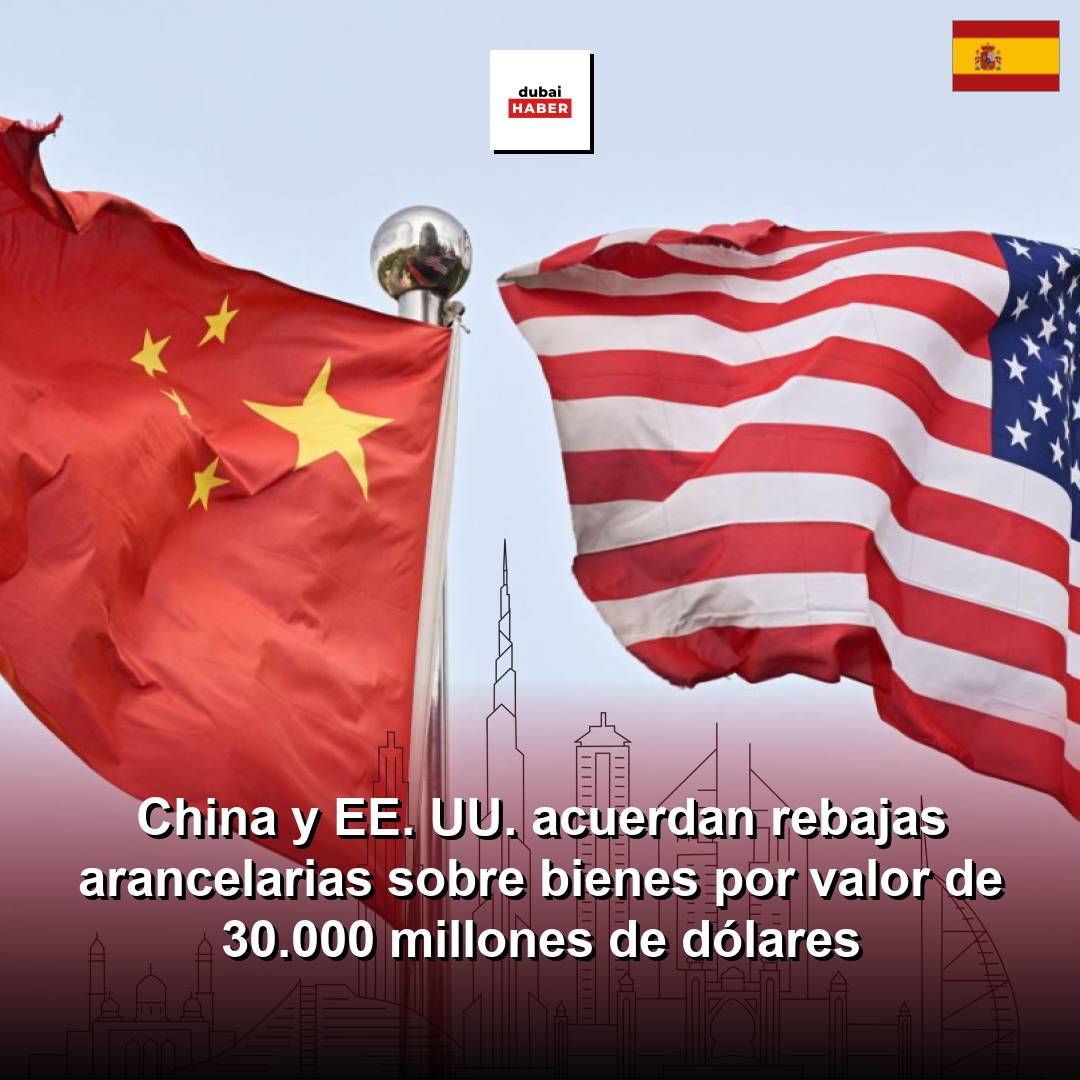 China y EE. UU. acuerdan rebajas arancelarias sobre bienes por valor de 30.000 millones de dólares