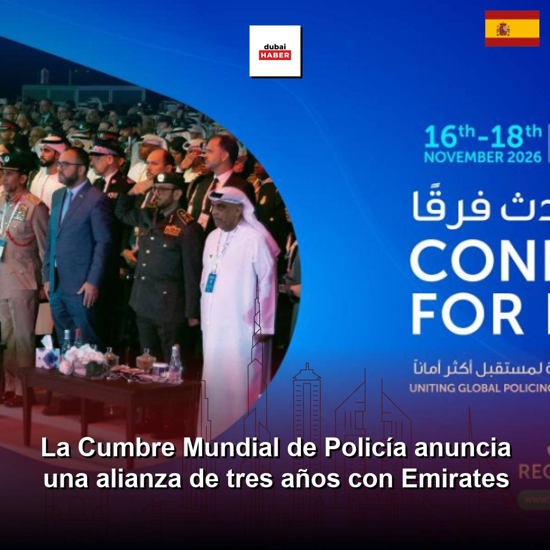 La Cumbre Mundial de Policía anuncia una alianza de tres años con Emirates