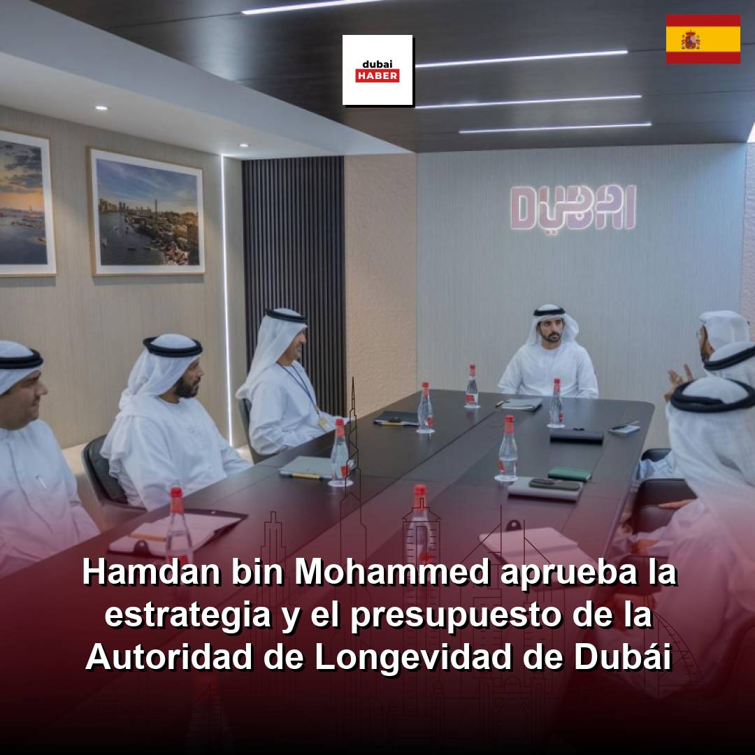 Hamdan bin Mohammed aprueba la estrategia y el presupuesto de la Autoridad de Longevidad de Dubái