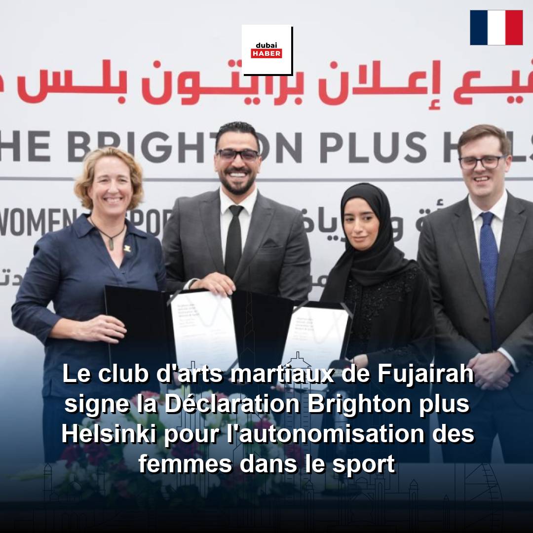 Le club d'arts martiaux de Fujairah signe la Déclaration Brighton plus Helsinki pour l'autonomisation des femmes dans le sport
