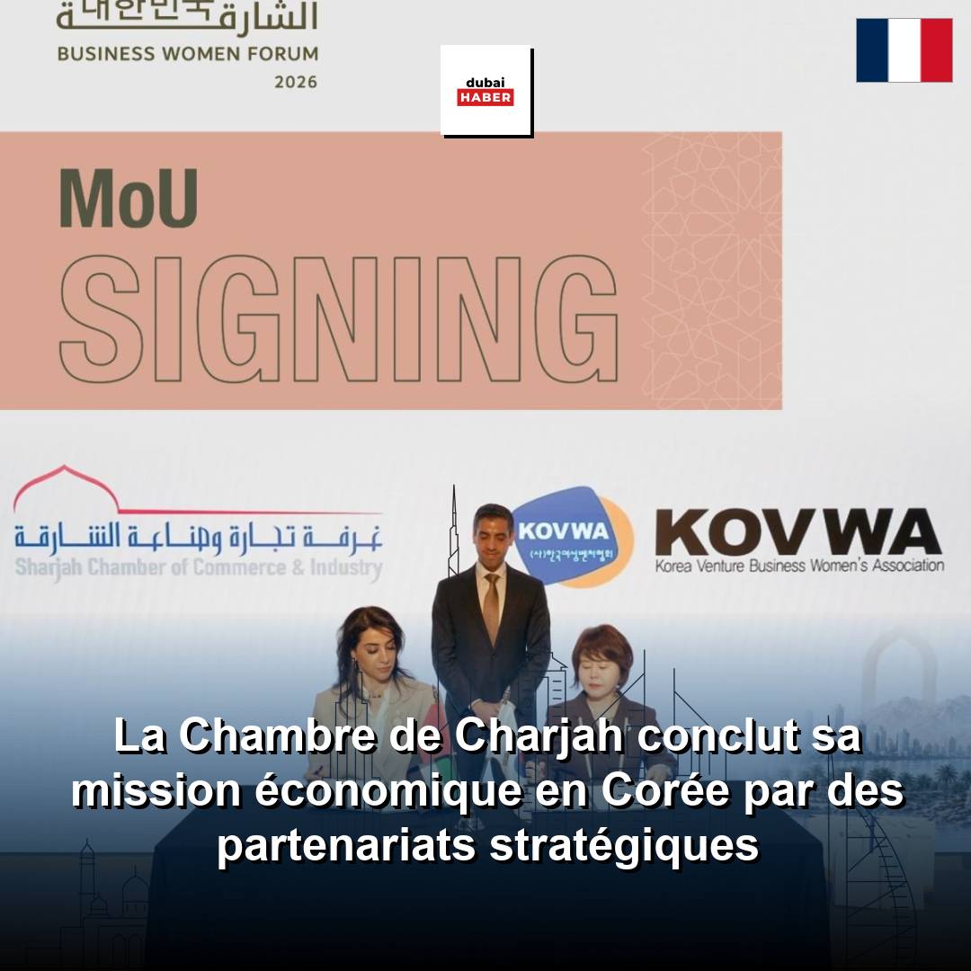 La Chambre de Charjah conclut sa mission économique en Corée par des partenariats stratégiques