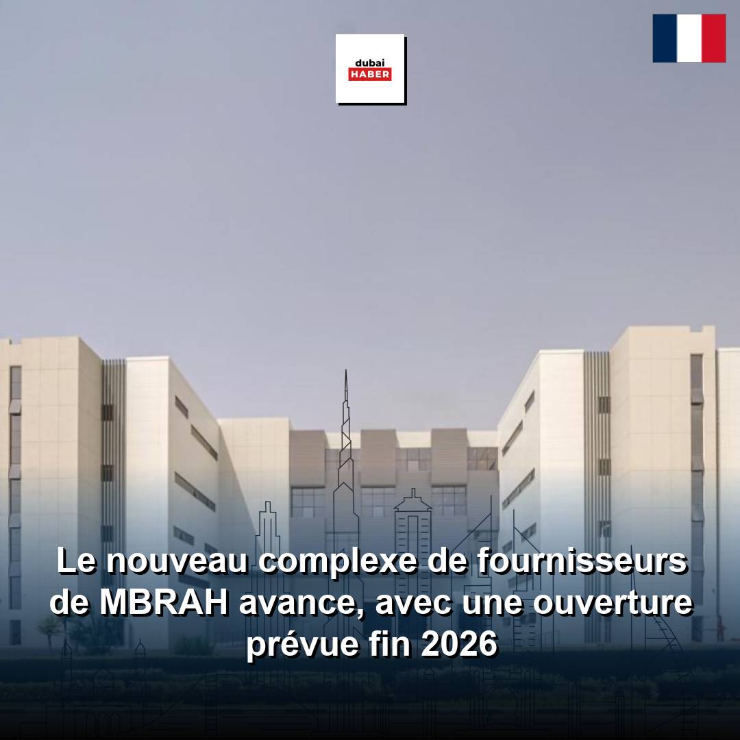Le nouveau complexe de fournisseurs de MBRAH avance, avec une ouverture prévue fin 2026