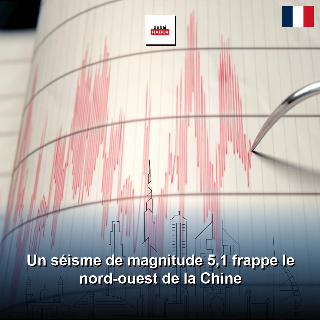Un séisme de magnitude 5,1 frappe le nord-ouest de la Chine