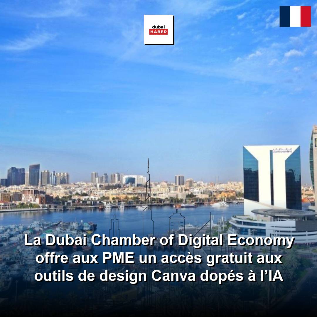 La Dubai Chamber of Digital Economy offre aux PME un accès gratuit aux outils de design Canva dopés à l’IA