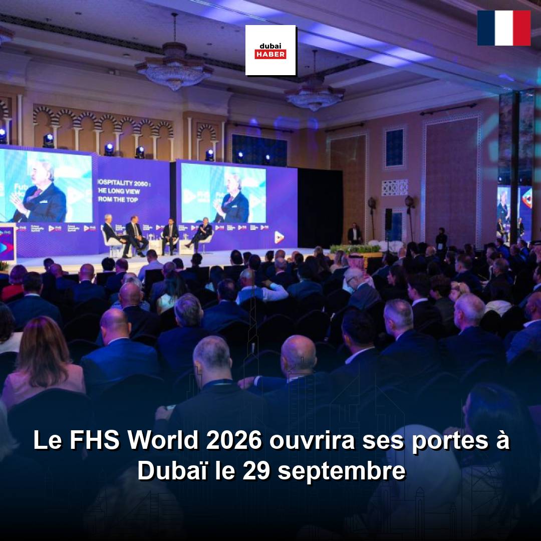 Le FHS World 2026 ouvrira ses portes à Dubaï le 29 septembre