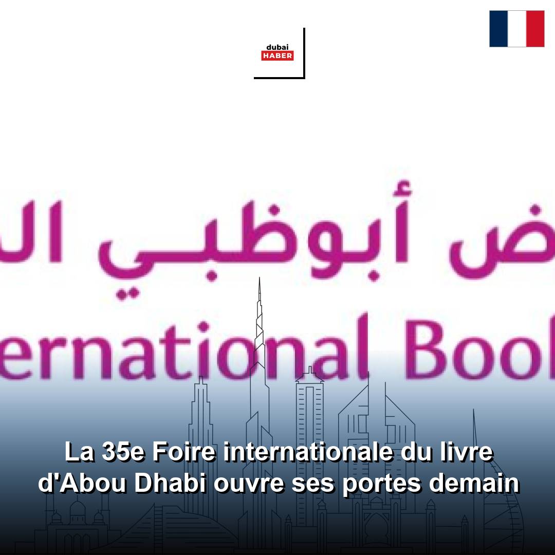 La 35e Foire internationale du livre d'Abou Dhabi ouvre ses portes demain