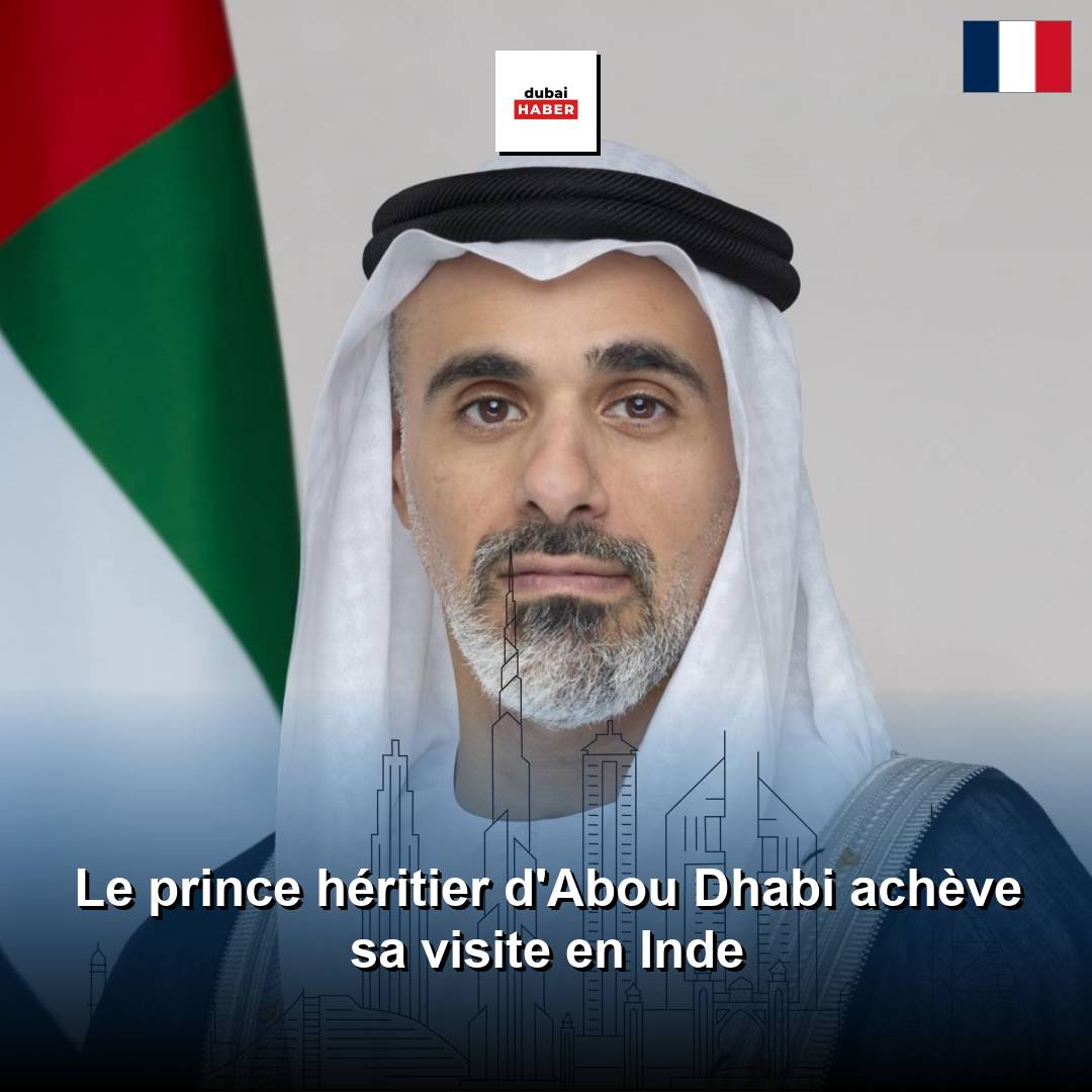 Le prince héritier d'Abou Dhabi achève sa visite en Inde