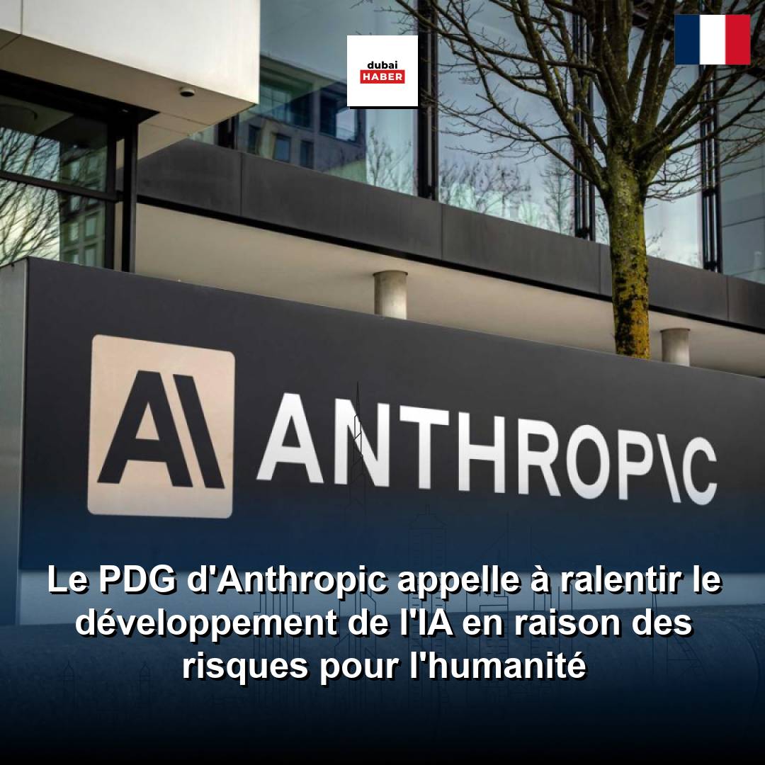 Le PDG d'Anthropic appelle à ralentir le développement de l'IA en raison des risques pour l'humanité
