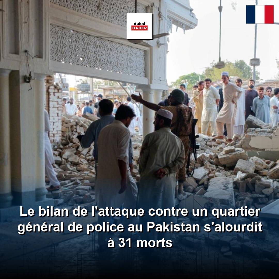 Le bilan de l'attaque contre un quartier général de police au Pakistan s'alourdit à 31 morts