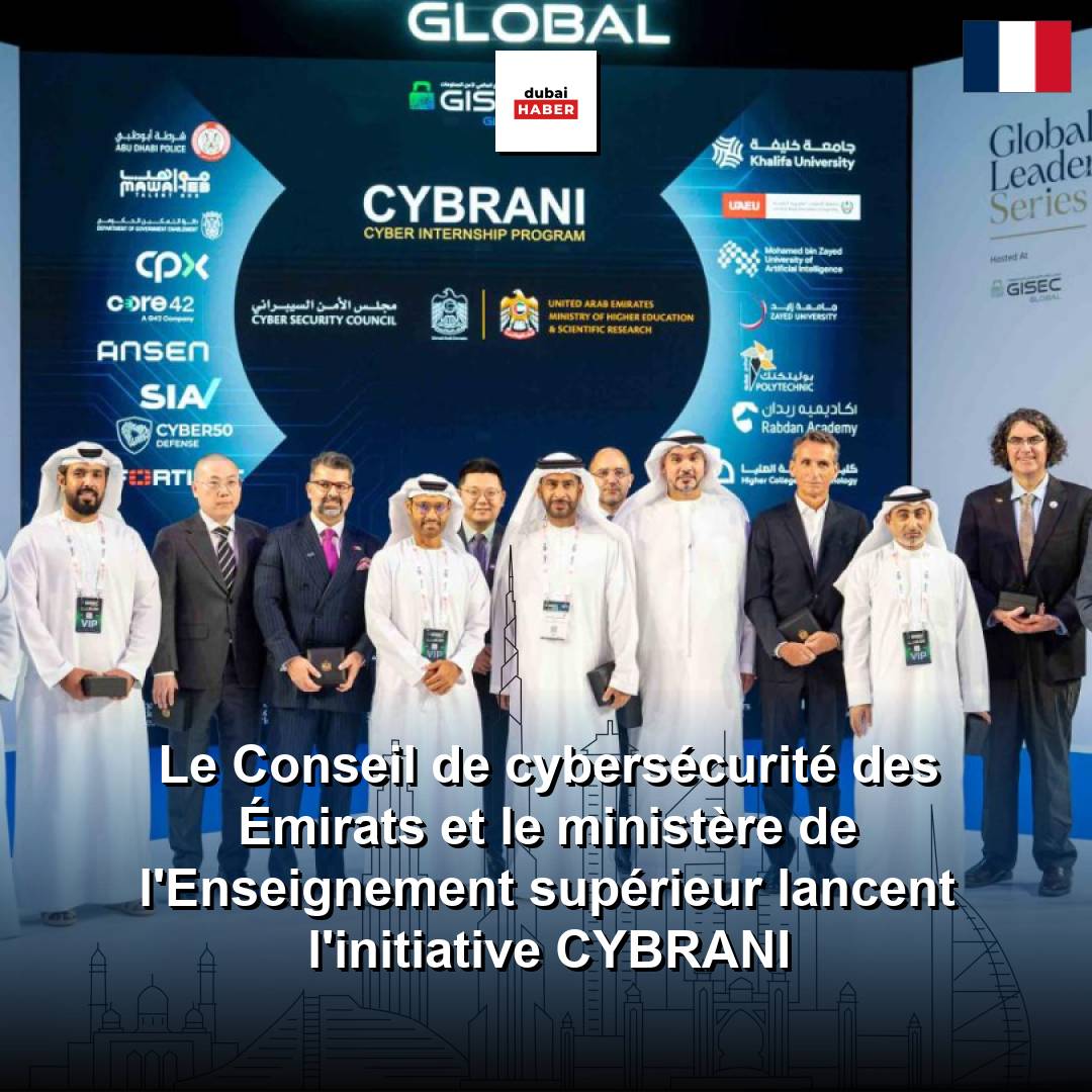 Le Conseil de cybersécurité des Émirats et le ministère de l'Enseignement supérieur lancent l'initiative CYBRANI