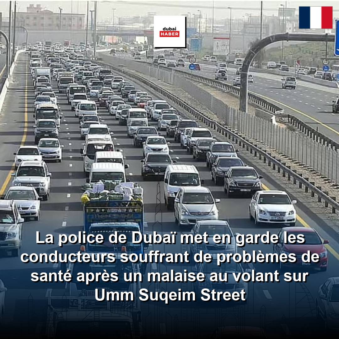 La police de Dubaï met en garde les conducteurs souffrant de problèmes de santé après un malaise au volant sur Umm Suqeim Street