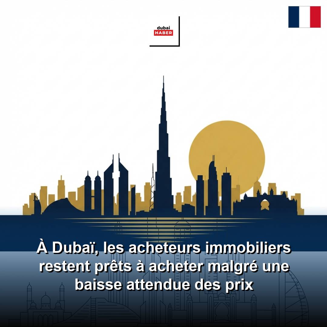 À Dubaï, les acheteurs immobiliers restent prêts à acheter malgré une baisse attendue des prix
