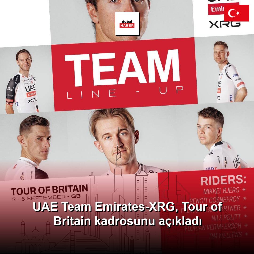UAE Team Emirates-XRG, Tour of Britain kadrosunu açıkladı