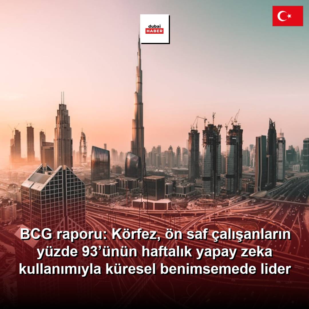 BCG raporu: Körfez, ön saf çalışanların yüzde 93’ünün haftalık yapay zeka kullanımıyla küresel benimsemede lider