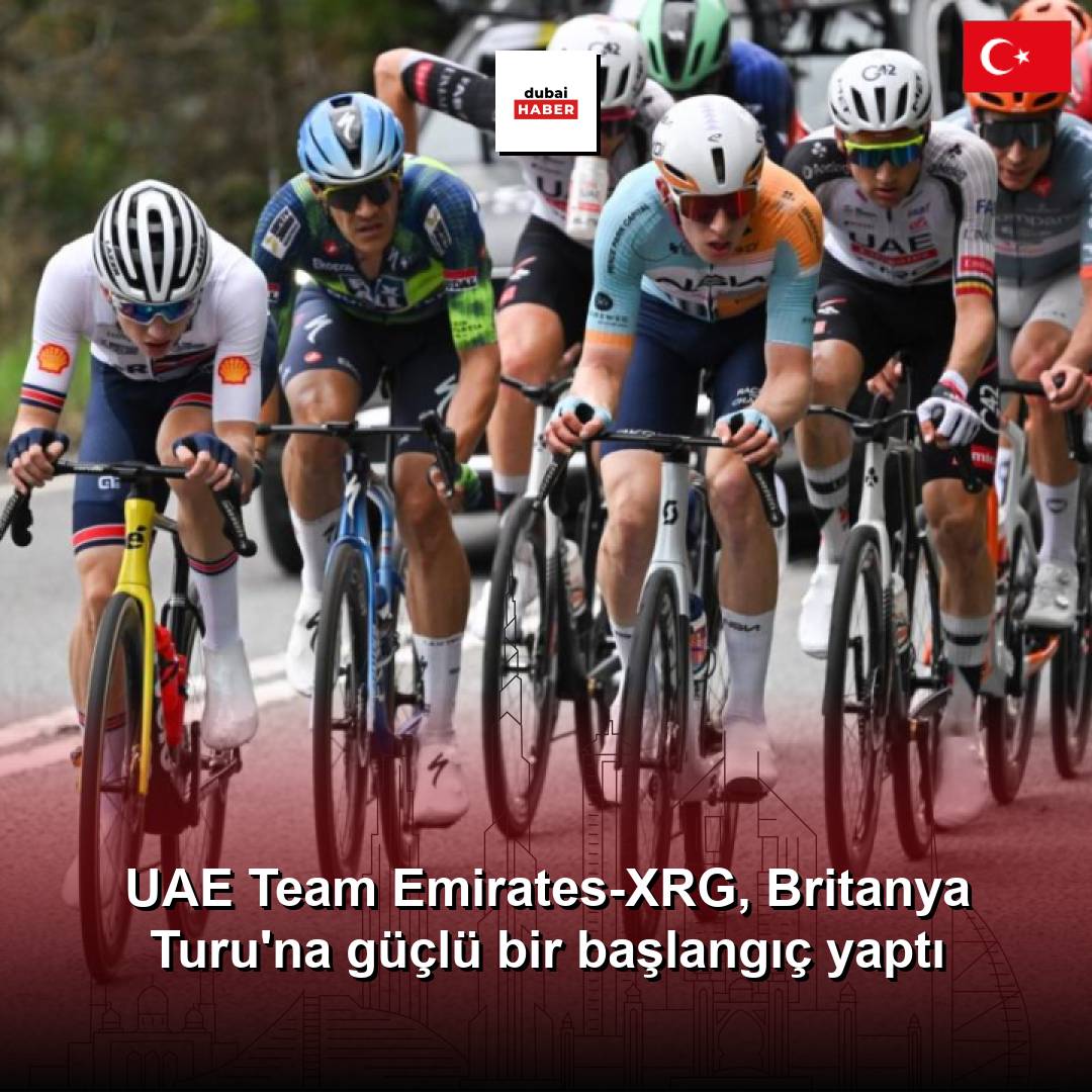 UAE Team Emirates-XRG, Britanya Turu'na güçlü bir başlangıç yaptı